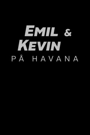 Emil & Kevin på Havana 1. évad (2019-10-26) poszter