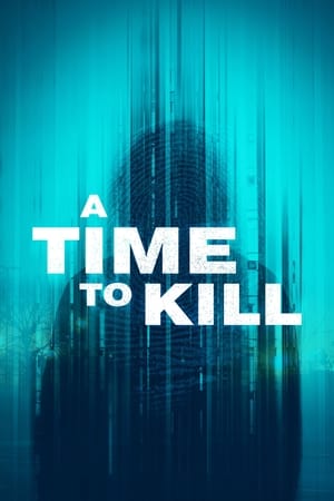 A Time to Kill 3. évad (2021-04-14) poszter