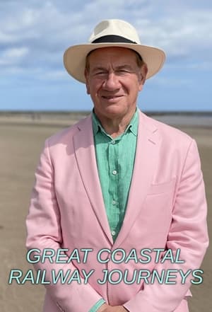 Great Coastal Railway Journeys poszter