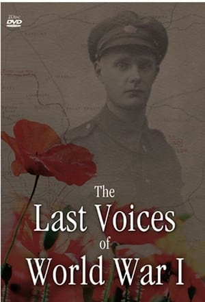 The Last Voices of WWI - A Generation Lost poszter