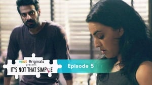 It's Not That Simple 1. évad Ep.5 5. epizód