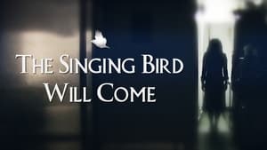 The Singing Bird Will Come kép