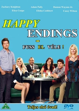 Happy Endings - Fuss el véle! 1. évad (2011-04-13) poszter