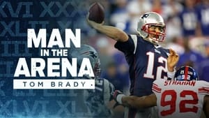 Man in the Arena: Tom Brady 1. évad Ep.4 4. epizód