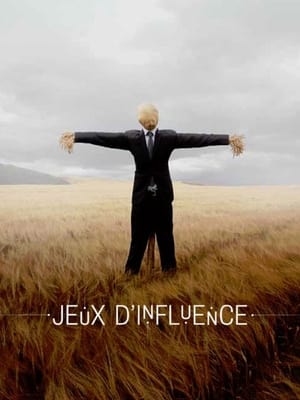 Jeux d'influence 1. évad (2019-05-22) poszter