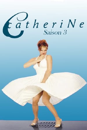 Catherine 3. évad (2001-09-14) poszter