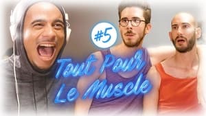 Tout Pour Le Muscle 1. évad Ep.5 5. epizód