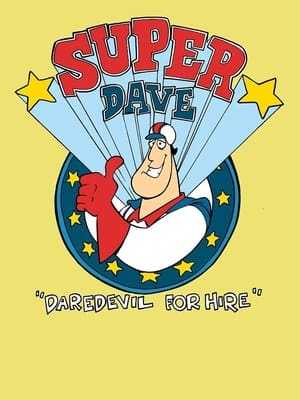 Super Dave: Daredevil for Hire poszter