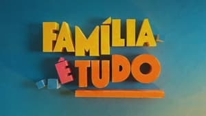 Família é Tudo kép