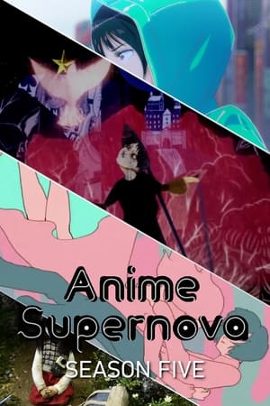 Anime Supernova 5. évad (2021-01-23) poszter