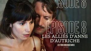 Les Trois Mousquetaires - la série 1. évad Ep.8 8. epizód