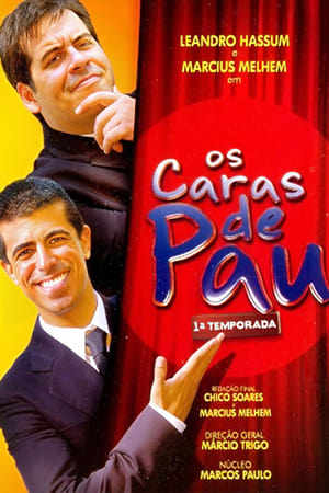 Os Caras de Pau 1. évad (2010-04-04) poszter