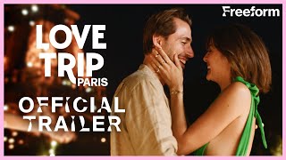 Love Trip: Paris előzetes