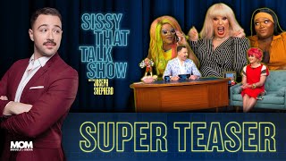 Sissy That Talk Show with Joseph Shepherd előzetes