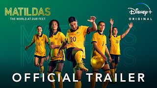 Matildas: A világ a lábunk előtt előzetes