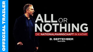 All or Nothing: Die Nationalmannschaft in Katar előzetes