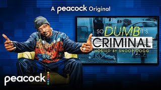 So Dumb It's Criminal Hosted by Snoop Dogg előzetes