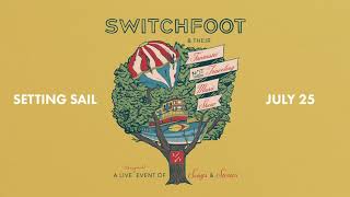 Switchfoot & Their Fantastic Not Traveling Music Show előzetes