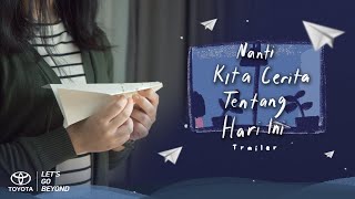 Nanti Kita Cerita Tentang Hari Ini: The Series előzetes