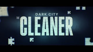 Dark City: The Cleaner előzetes