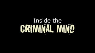 Inside the Criminal Mind előzetes