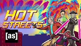 Hot Streets előzetes