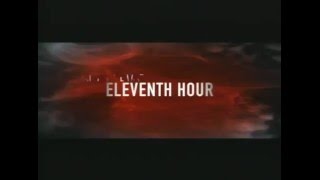 Eleventh Hour előzetes