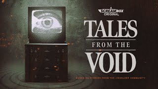 Tales from the Void előzetes