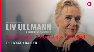 Liv Ullmann: A Road Less Travelled előzetes